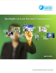 Spotlight on Low Income Consumers Part II Report